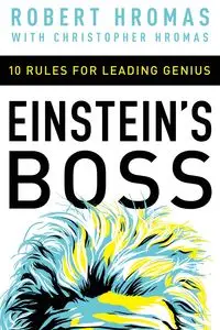 Einstein's Boss - Robert Hromas