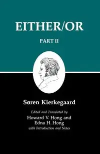 Either/Or, Part II - Kierkegaard Søren