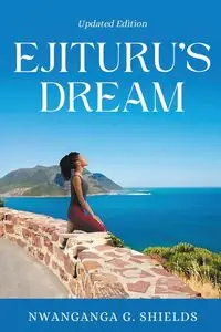 Ejituru's Dream - Shields Nwanganga