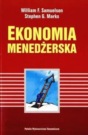 Ekonomia menedżerska - William F. Samuelson, Stephen G. Marks