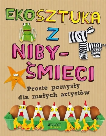 Ekosztuka z niby-śmieci - Emily Kington, Karolina Tudruj-Wrożyna