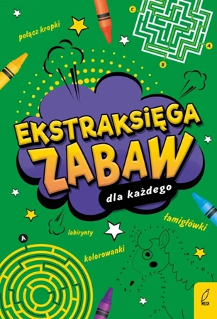 Ekstraksięga zabaw dla każdego - Opracowanie zbiorowe