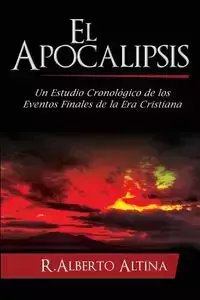 El Apocalipsis - Alberto Altina R.