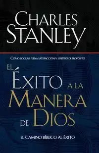 El Exito a la Manera de Dios = Success God's Way - Stanley Charles F.