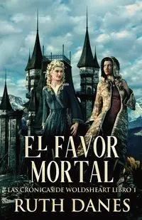 El Favor Mortal - Ruth Danes