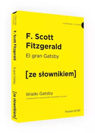 El Gran Gatsby / Wielki Gatsby z podręcznym słownikiem hiszpańsko-polskim (dodruk 2019) - Scott Fitzgerald F.