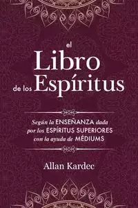 El Libro de los Espíritus - Allan Kardec