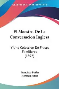 El Maestro De La Conversacion Inglesa - Francisco Butler