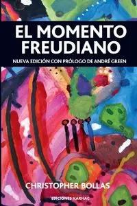 El Momento Freudiano - Christopher Bollas