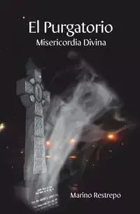 El Purgatorio, Misericordia Divina - Restrepo Marino