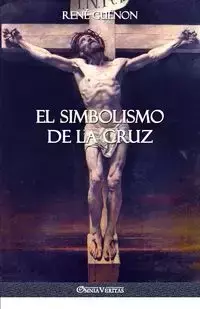 El Simbolismo de la Cruz - Guénon René