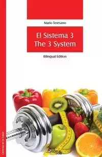 El Sistema 3. The 3 System (Bilingual Edition) - Mario Teresano