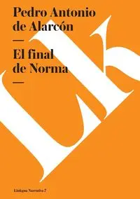 El final de Norma - Pedro Antonio Alarcón de