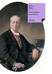 El hospedador de provincia - Saavedra. Duque de Rivas Ángel