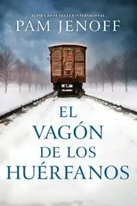 El vagón de los huérfanos - Pam Jenoff