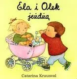 Ela i Olek jeżdżą - Catarina Kruusval