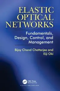 Elastic Optical Networks - Chatterjee Bijoy