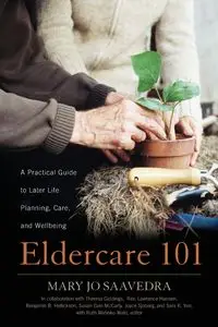 Eldercare 101 - Mary Jo Saavedra