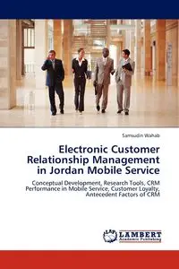 Electronic Customer Relationship Management in Jordan Mobile Service - Wahab Samsudin