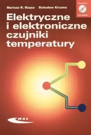 Elektryczne i elektroniczne czujniki temperatury - Mariusz R. Rząsa