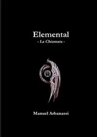 Elemental - La Chiamata - Manuel Arbanassi