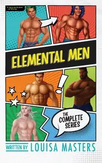 Elemental Men - Louisa Masters