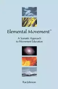 Elemental Movement - Johnson Rae