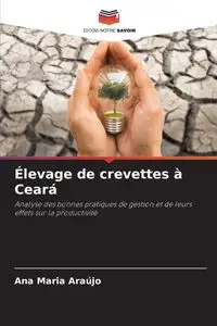 Élevage de crevettes à Ceará - Ana Maria Araujo