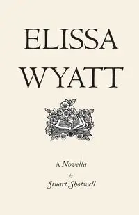 Elissa Wyatt - Stuart Shotwell