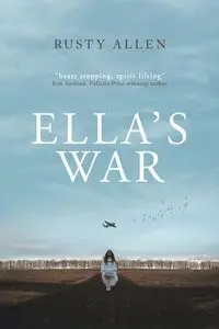 Ella's War - Allen Rusty