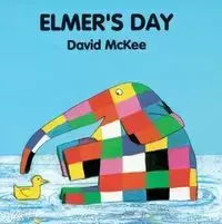 Elmer's Day - David McKee