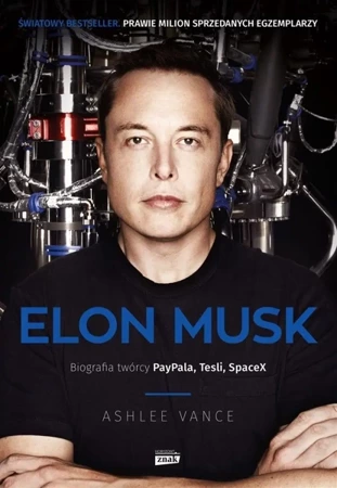 Elon Musk. Biografia twórcy Paypala, Tesli w.2022 - Ashlee Vance, Agnieszka Bukowczan-Rzeszut