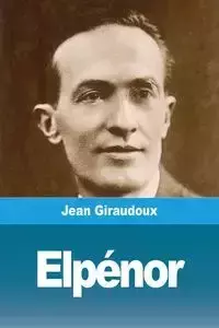 Elpénor - Jean Giraudoux