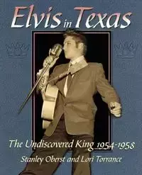Elvis In Texas - Stanley Oberst