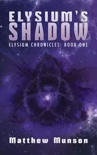 Elysium's Shadow - Matthew Munson