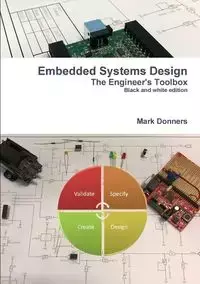 Embedded Systems Design - The Engineer's Toolbox - Mark Donners