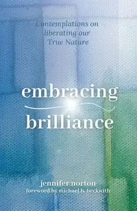 Embracing Brilliance - Jennifer Norton