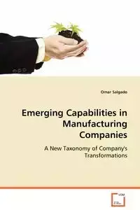 Emerging Capabilities in Manufacturing Companies - Omar Salgado