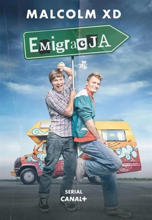 Emigracja. Wydanie filmowe - Malcolm XD