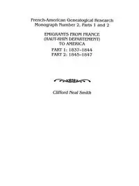 Emigrants from France (Haut-Rhin Department) to America. Part 1 (1837-1844) and Part 2 (1845-1847) - Clifford Neal Smith