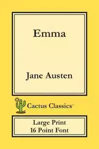 Emma (Cactus Classics Large Print) - Jane Austen