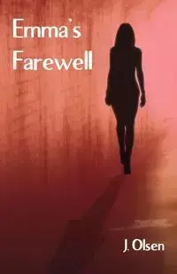 Emma's Farewell - Olsen J.