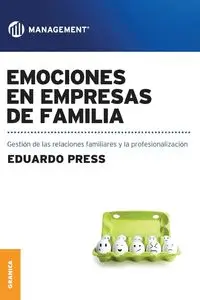 Emociones en empresas de familia - Eduardo Press