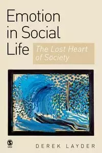 Emotion in Social Life - Derek Layder