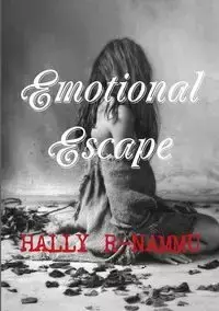 Emotional Escape - Rhiannon-Nammu Hally