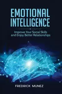 Emotional Intelligence - Fredrick Munez