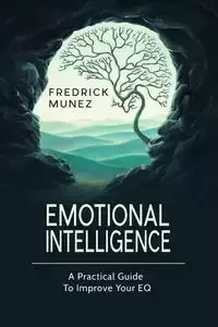 Emotional Intelligence - Fredrick Munez