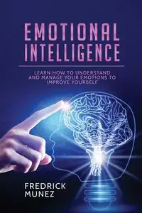 Emotional Intelligence - Fredrick Munez