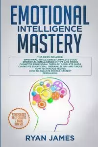 Emotional Intelligence Mastery - James Ryan