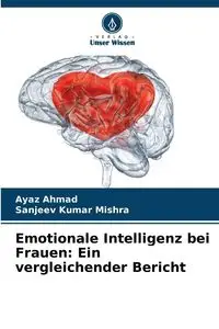 Emotionale Intelligenz bei Frauen - Ahmad Ayaz